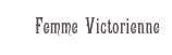 Femme Victorienne