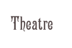 Theatre