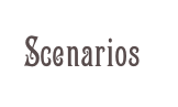 Scenarios