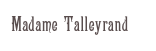 Madame Talleyrand